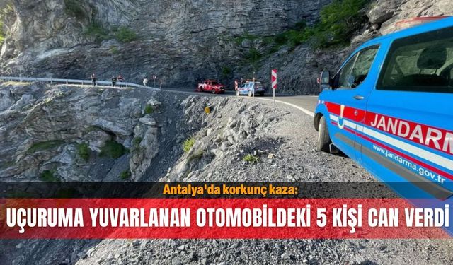 Antalya'da korkunç kaza: Uçuruma yuvarlanan otomobildeki 5 kişi can verdi