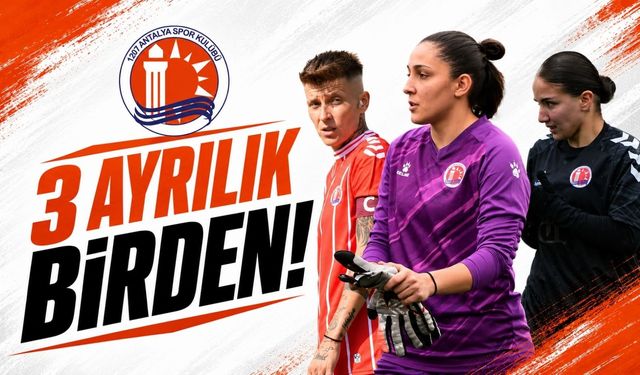 1207 Antalyaspor'da 3 ayrılık birden