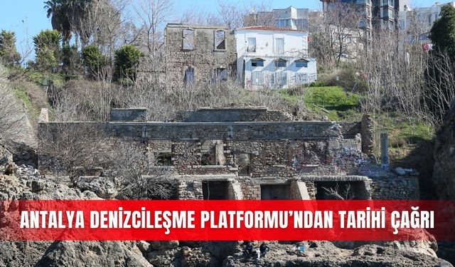 Antalya Denizcileşme Platformu’ndan tarihi çağrı