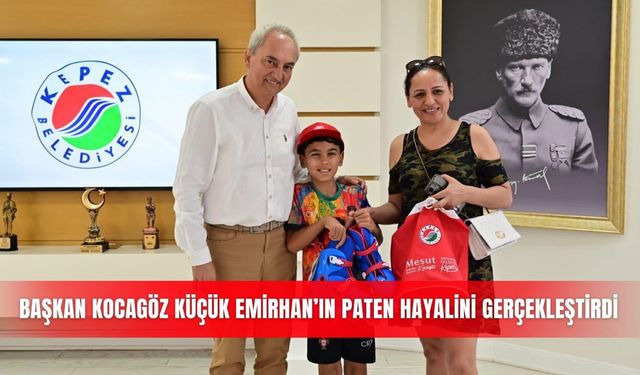 Başkan Kocagöz küçük Emirhan’ın paten hayalini gerçekleştirdi