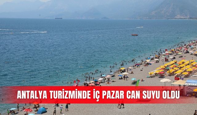 Antalya turizminde iç pazar can suyu oldu