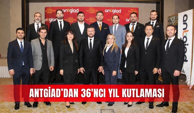 ANTGİAD’dan 36'ncı yıl kutlaması