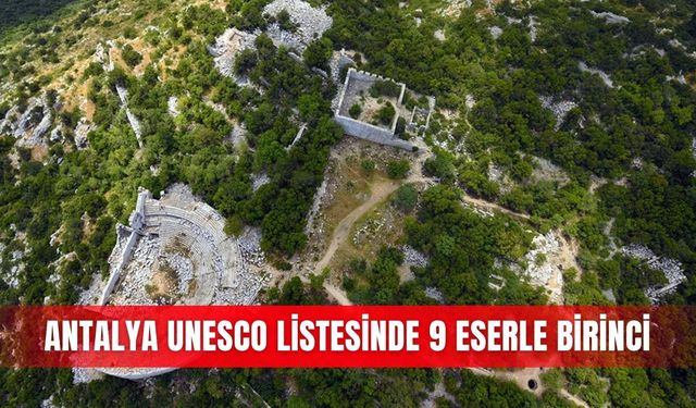 Antalya UNESCO Listesinde 9 eserle birinci