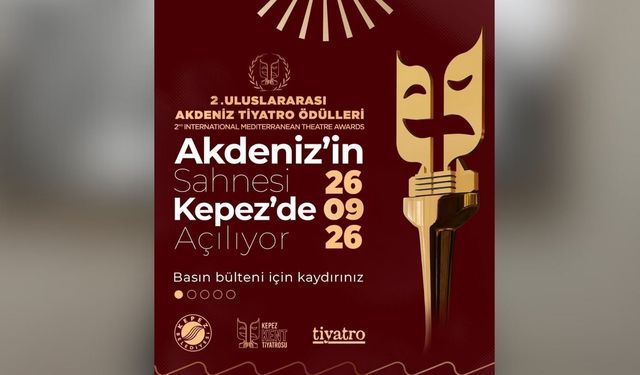 Akdeniz’in sahnesi Kepez’de açılıyor