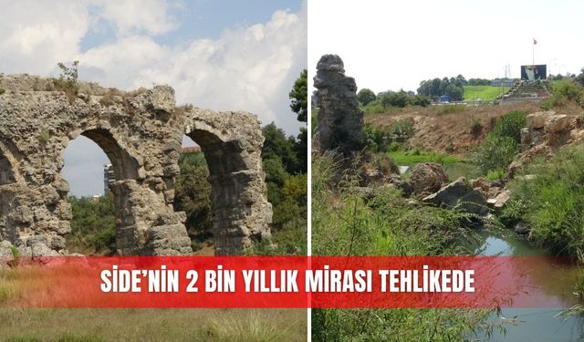 Side’nin 2 bin yıllık mirası tehlikede
