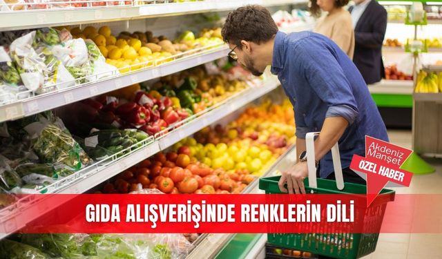 Gıda alışverişinde renklerin dili