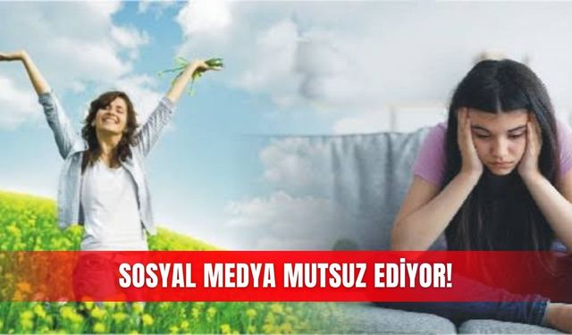 Sosyal medya mutsuz ediyor!