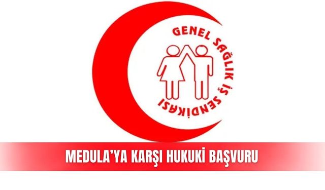 MEDULA’ya karşı hukuki başvuru