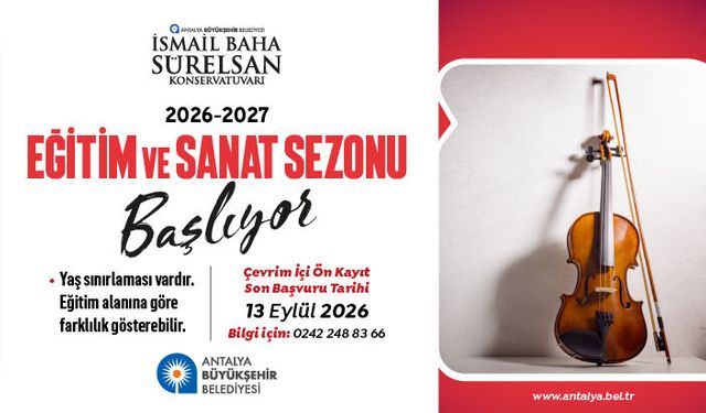 ANTALYA BÜYÜKŞEHİR BELEDİYE BŞK. İSMAİL BAHA SÜRELSAN EĞİTİM VE SANAT SEZONU ÖN KAYIT İLANI