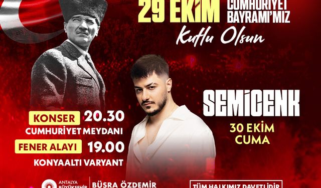 ANTALYA BÜYÜKŞEHİR BELEDİYE BŞK. CUMHURİYET BAYRAMI FENER ALAYI VE KONSER DUYURUSU-2