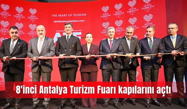 8'inci Antalya Turizm Fuarı kapılarını açtı