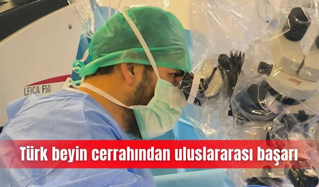 Türk beyin cerrahından uluslararası başarı