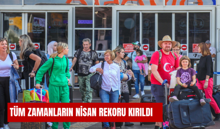 Tüm zamanların nisan rekoru kırıldı