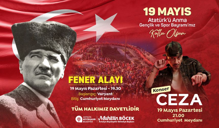 ANTALYA BÜYÜKŞEHİR BELEDİYE 19 MAYIS 2025 ETKİNLİKLERİ