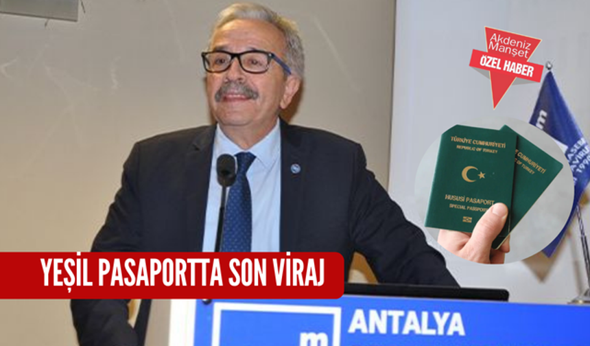Yeşil pasaportta son viraj