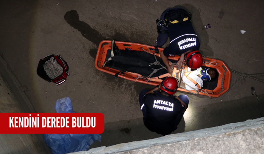 Kendini derede buldu