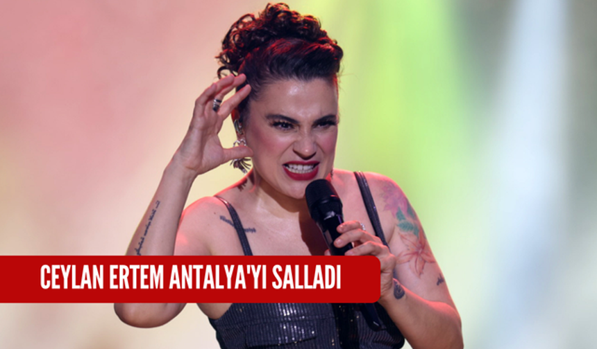 Ceylan Ertem Antalya'yı salladı