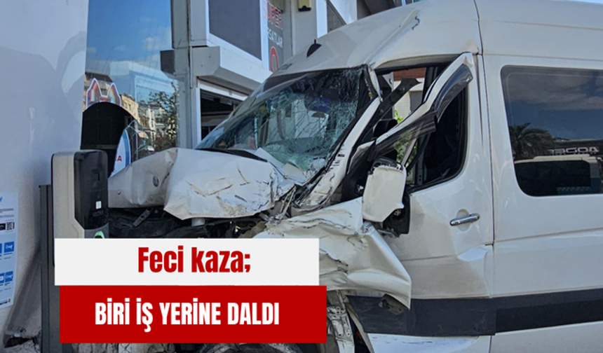 Feci kaza; Biri iş yerine daldı