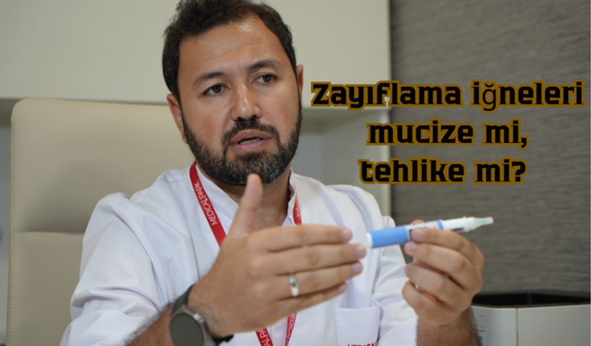 Zayıflama iğneleri mucize mi, tehlike mi?