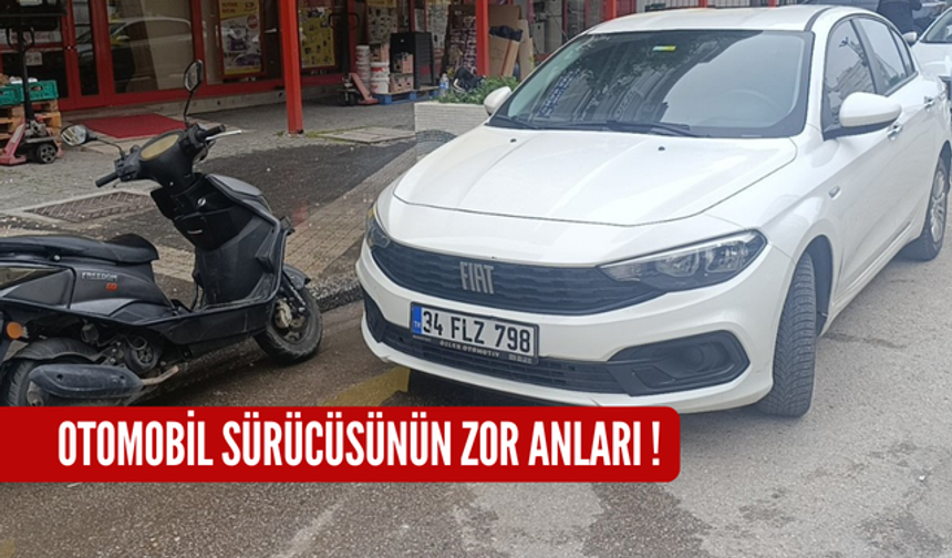 Otomobil sürücüsünün zor anları