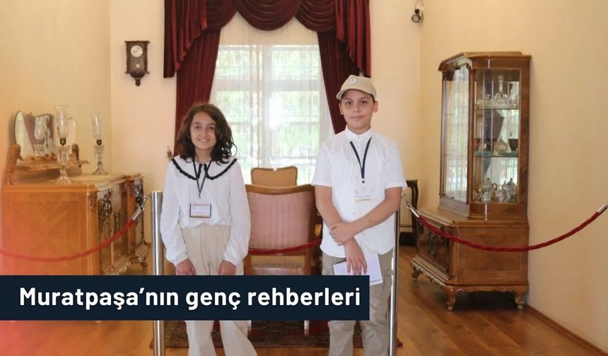 Muratpaşa'nın genç rehberleri