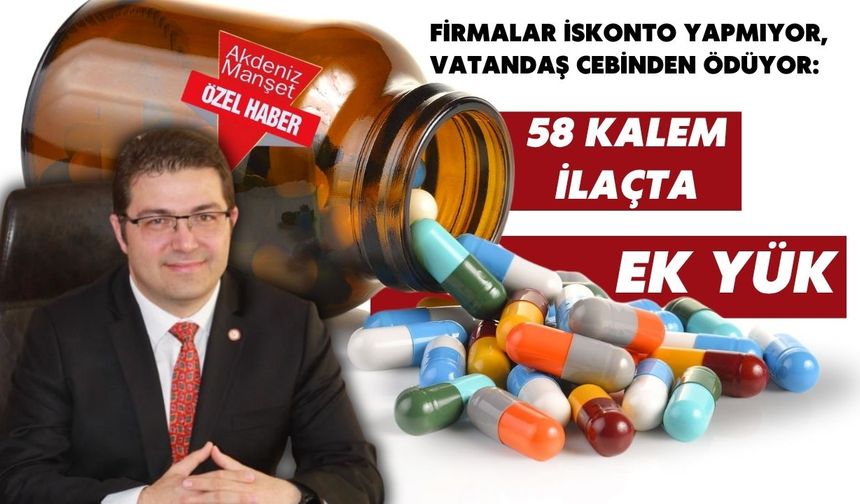 Firmalar iskonto yapmıyor, vatandaş cebinden ödüyor: 58 kalem ilaçta ek yük