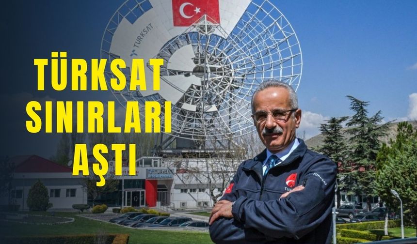 TÜRKSAT sınırları aştı