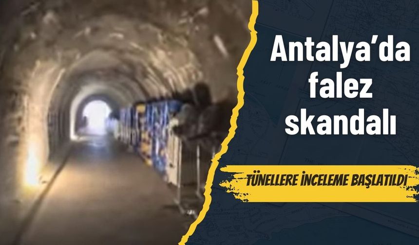Antalya’da falez skandalı: Tünellere inceleme başlatıldı
