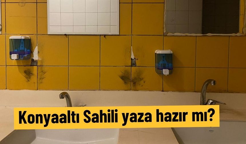 Konyaaltı Sahili yaza hazır mı?