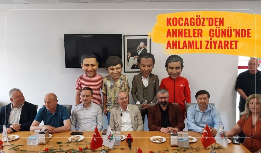 Kocagöz’den Anneler Günü’nde anlamlı ziyaret