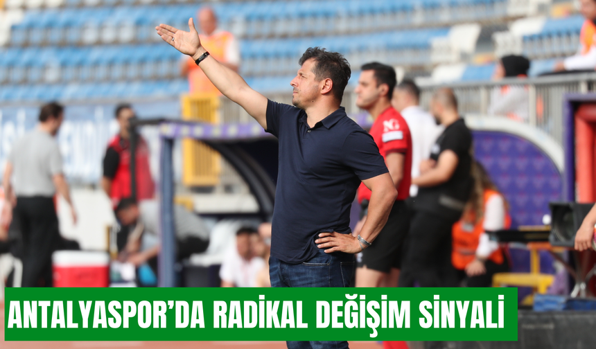 Antalyaspor’da radikal değişim sinyali