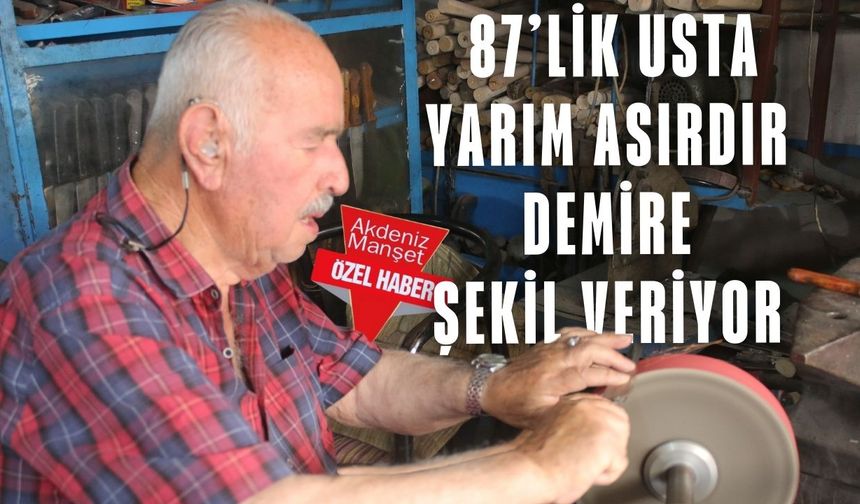 87’lik usta yarım asırdır demire şekil veriyor