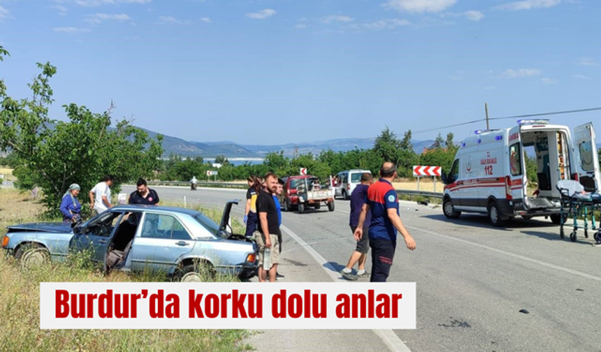 Burdur’da korku dolu anlar