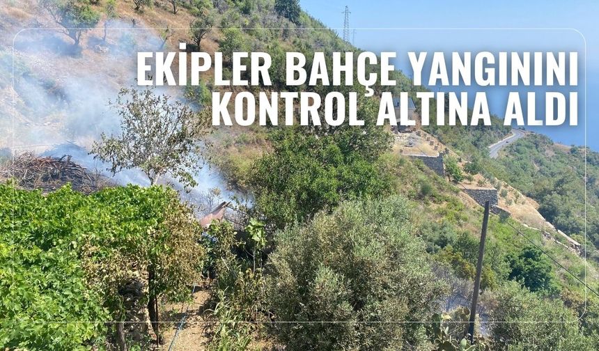 Ekipler bahçe yangınını kontrol altına aldı