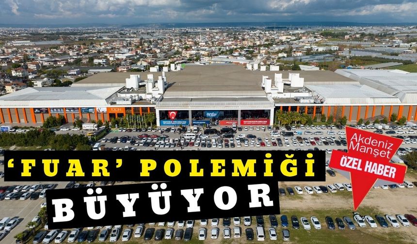 ‘Fuar’ polemiği büyüyor