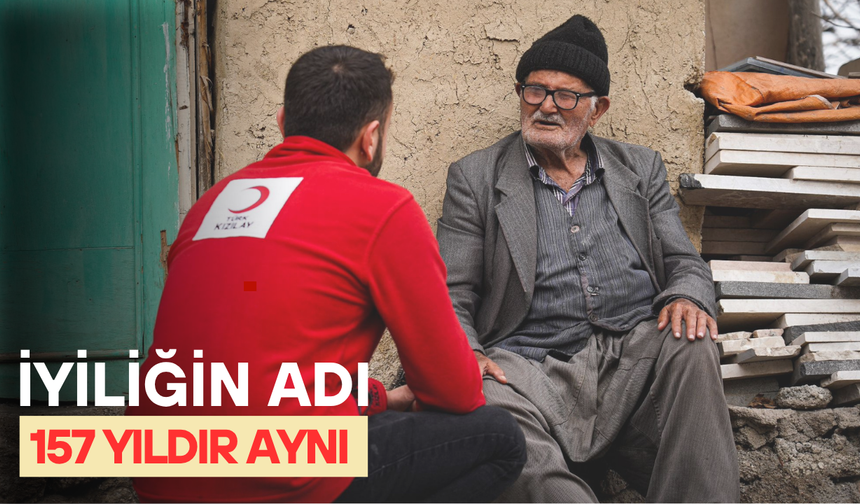 İyiliğin adı 157 yıldır aynı: Türk Kızılay