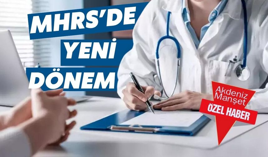 MHRS’de yeni dönem