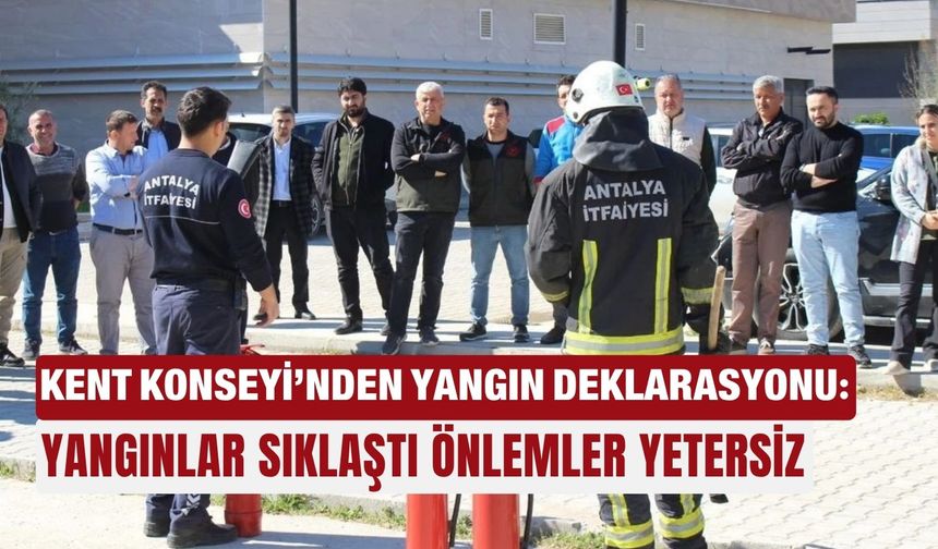 Kent Konseyi’nden yangın deklarasyonu: Yangınlar sıklaştı  önlemler yetersiz