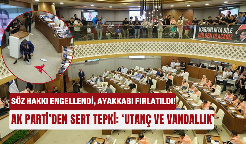Söz hakkı engellendi, ayakkabı fırlatıldı! AK Parti’den sert tepki: ‘Utanç ve vandallık’