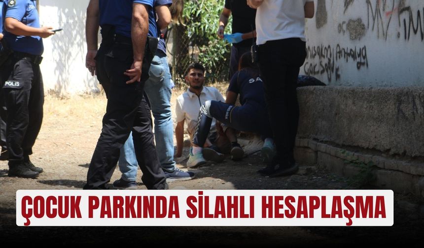 Antalya’da çocuk parkında silahlı hesaplaşma