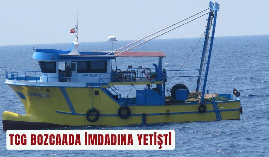TCG Bozcaada imdadına yetişti: Yaralı kurtarıldı