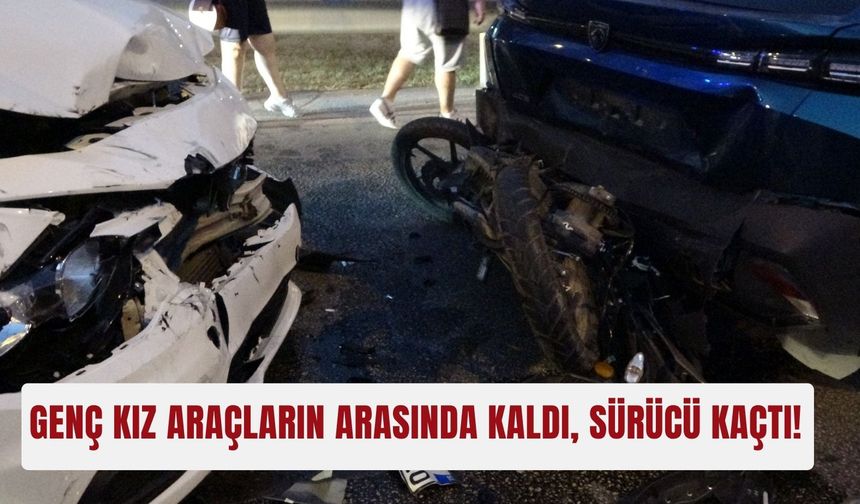 Genç kız araçların arasında kaldı, sürücü kaçtı