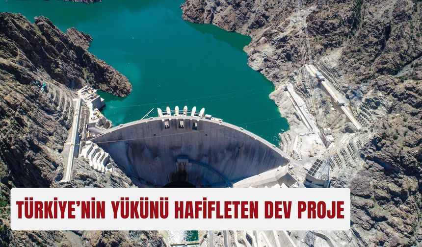 Türkiye’nin yükünü hafifleten dev proje
