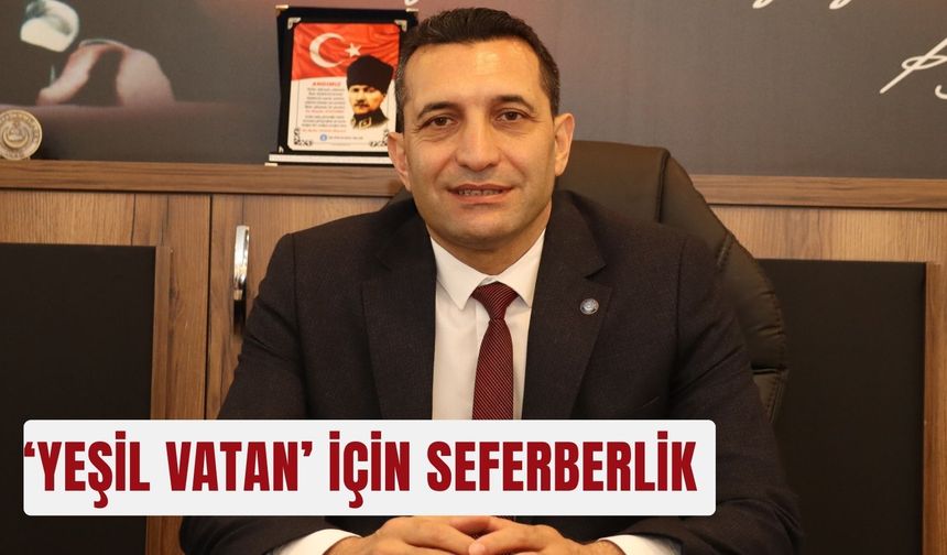 ‘Yeşil vatan’ için seferberlik