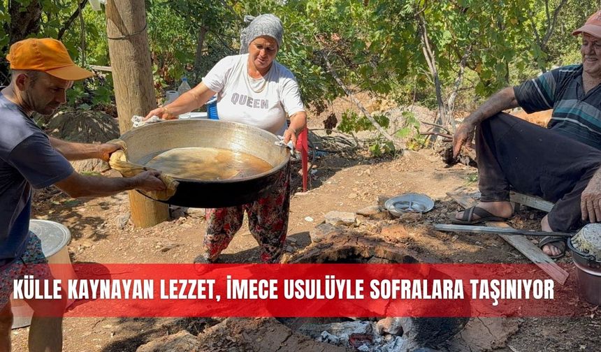 Külle kaynayan lezzet, imece usulüyle sofralara taşınıyor
