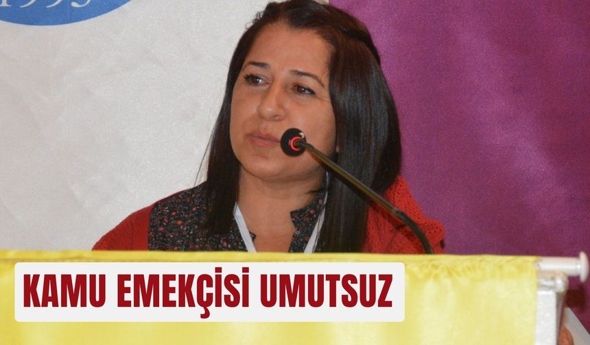 Kamu emekçisi umutsuz