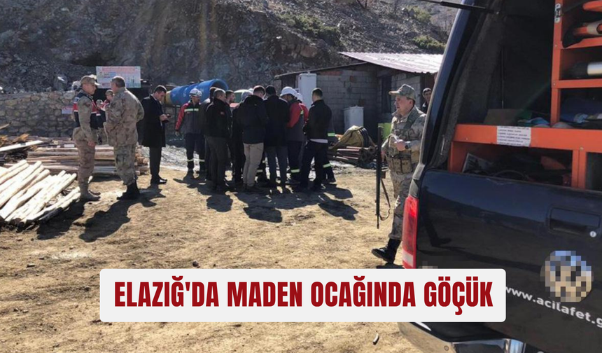 Elazığ'da maden ocağında göçük