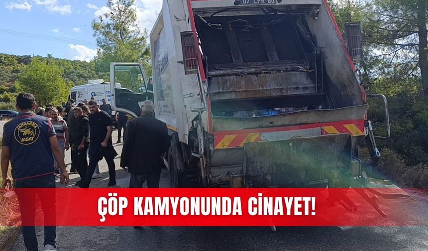 Çöp kamyonunda c*nayet!