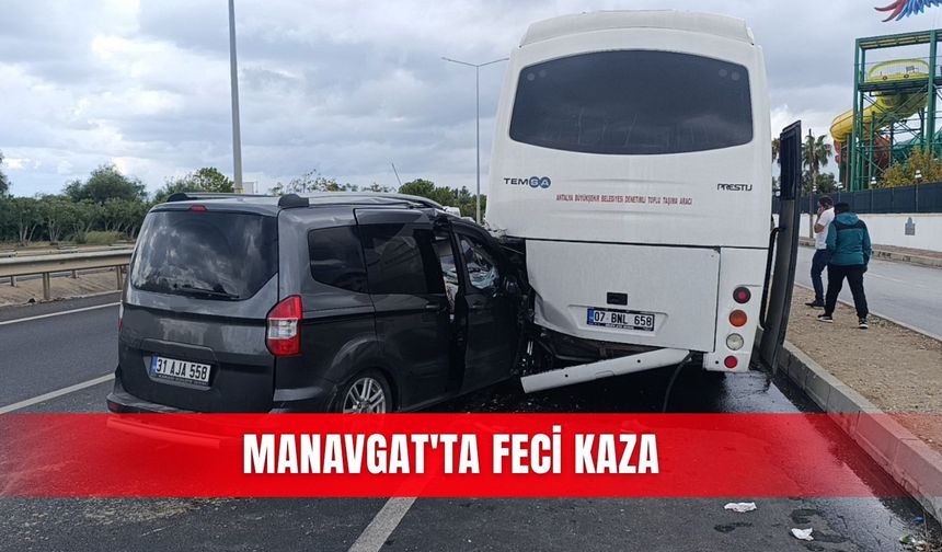 Manavgat'ta feci kaza