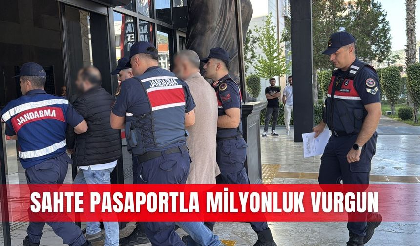 Sahte pasaportla milyonluk vurgun